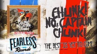 Chunk No Captain Chunk  The Best Is Yet To Come Track 12 [upl. by Oninrutas]