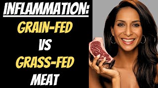 Grassfed vs Grainfed Meat Which One Fuels Inflammation 2024 [upl. by Hube473]