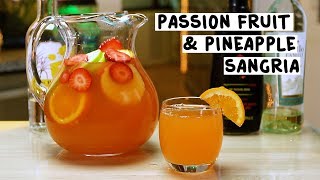 Passion Fruit and Pineapple Sangria [upl. by Neelrak106]