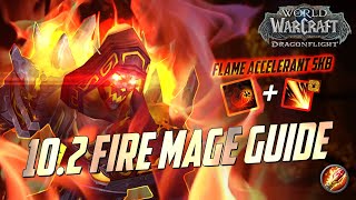 102 Fire Mage Guide  New Build Talents Rotation Stats amp More  World of Warcraft Dragonflight [upl. by Shutz]