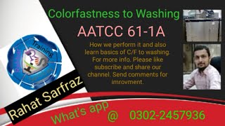 Colorfastness To Washing  AATCC TM0611A  Textile testing testextv rahbartrainingservices rahat [upl. by Ahseekat101]