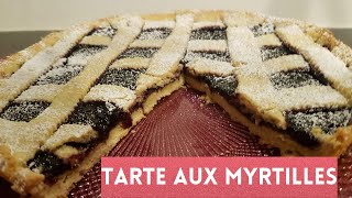 TARTE AUX MYRTILLES  RECETTE FACILE [upl. by Bashuk]