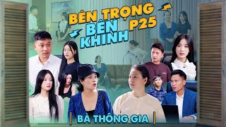 BÀ THÔNG GIA  Bên Trọng Bên Khinh Phần 25  Phim Tình Cảm Gia Đình Gãy TV [upl. by Nellac]