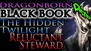 Skyrim Dragonborn  Black Book The Hidden Twilight Reluctant Steward quest [upl. by Eehsar]