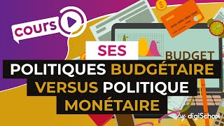 Politiques budgétaire versus politique monétaire  SES  digiSchool [upl. by Iuq]