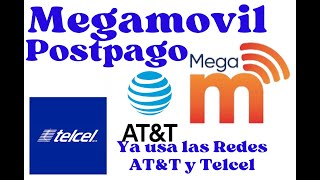 Megamovil Pospago Ya Utiliza Las Redes Telcel y ATt [upl. by Naujet239]