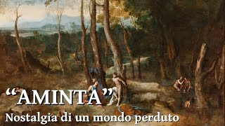 Aminta  Nostalgia di un mondo perduto [upl. by Hulton]