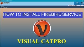 HOW TO INSTALL FIREBIRD SERVICE IN CATPRO [upl. by Gusty]