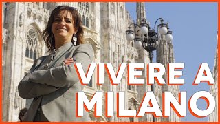 VIVERE A MILANO Molti più PRO che CONTRO [upl. by Tavia]