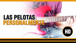 Como tocar Personalmente de Las Pelotas en Guitarra electrica acustica o clasica CLASE TUTORIAL [upl. by Spillar]