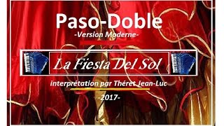 LA FIESTA DEL SOL Version Paso Doble Moderne 2017 [upl. by Stern]