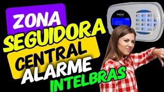 🟢COMO PROGRAMAR ZONA SEGUIDORA NA CENTRAL DE ALARME INTELBRAS [upl. by Nuahsyar]