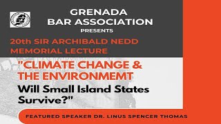 Grenada Bar Association 20th Sir Archibald Nedd Memorial Lecture 2024 [upl. by Haron]