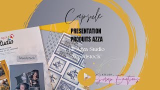 Vidéo Présentation Kit Azza Studio Woodstock [upl. by Tally]