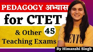 Pedagogy अभ्यास for DSSSB KVS CTET SUPERTET amp Other Teaching Exams by Himanshi Singh  Class45 [upl. by Aggappe90]