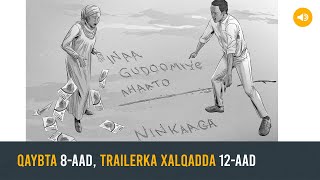 Qaybta 8aad trailerka xalqadda 12aad [upl. by Im]