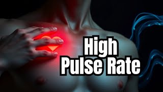 Causes Symptoms and Management of High Heart Rate  High Pulse Rate  Tachycardia [upl. by Marilla]