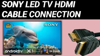 Sony Tv HDMI Connection  Sony Tv HDMI Port Location  Sony Tv HDMI no Signal [upl. by Loss]