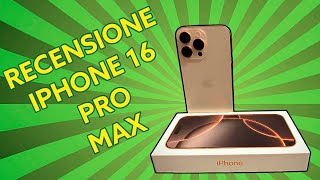 RECENSIONE IPHONE 16 PRO MAX [upl. by Aikas]