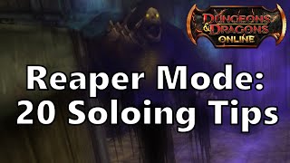 20 Tips for Soloing Reaper Mode in DDO [upl. by Angi853]