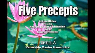 Venerable Master Hsuan Hua  Five Precepts [upl. by Anjanette]