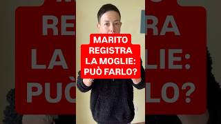 DIRITTOINPILLOLE  MARITO REGISTRA LA MOGLIE PUÒ FARLO [upl. by Anelrac]