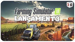 LANÃ‡AMENTO  CONHECENDO O JOGO  FARMING SIMULATOR 18  FULL HD [upl. by Annaek]