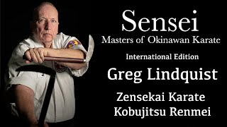 Sensei Masters of Okinawan Karate  Greg Lindquist [upl. by Rabah]