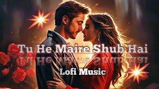 Tu He Maire Shub Hai  Hindi Video Song  Lofi Music Latest Music Ai 3D Animation video [upl. by Lexine34]