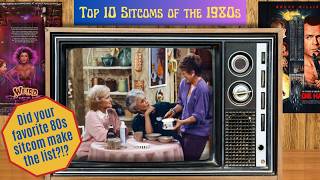 Top 10 1980s Sitcoms  Did your favorite 80s comedy TV show make the list [upl. by Celie]