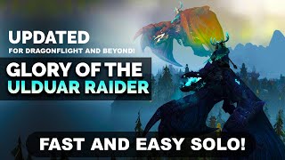 Glory of the Ulduar Raider Solo  Fast and Easy Guide UPDATED [upl. by Shaughn]