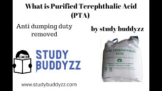 Purified Terephthalic Acid PTA  Anti dumping duty  Dumping Duty  For UPSC PSC SSC 2020 [upl. by Hadsall833]