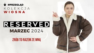 Przegląd nowości RESERVED marzec 2024  mierzymy  TRY ON HAUL [upl. by Llenod]