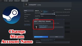 GUIDE How to Change Steam Account Name Very Quickly [upl. by Natiha]