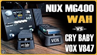 Nux MG 400 WAH vs Vox V847 vs Cry Baby CBM95 Guitar Pedals [upl. by Tyika]