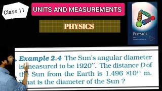 EXAMPLE  24 CLASS 11 NCERT PHYSICS CHAPTER 2 UNITS AND MEASUREMENTS [upl. by Delastre]