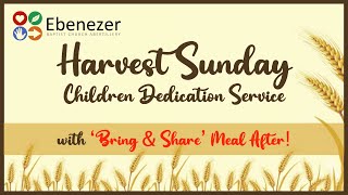 Harvest Sunday  Children Dedication Service with ‘Bring amp Share’ Meal After  271024 [upl. by Ernestine]