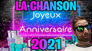 LA CHANSON JOYEUX ANNIVERSAIRE 2021 [upl. by Viva151]