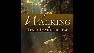 Walking by Henry David Thoreau  Full Audiobook [upl. by Anitaf]