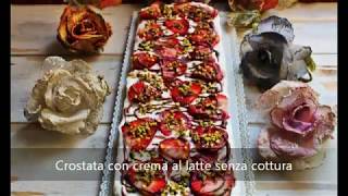 Crostata con crema al latte Senza Cottura [upl. by Bollen912]