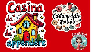 🌹 decorazione facile  Casina da appendere con cartamodello GRATIS Tutorial principianti  susi [upl. by Boni]