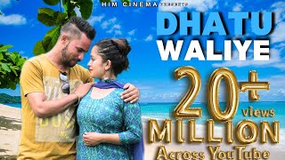 DHATU WALIYE Official Video VickyRajtaOfficial  Raveena Thakur  HIM Cinema [upl. by Lenoyl]