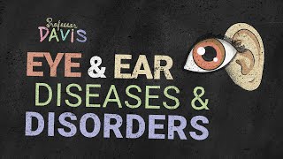 Eye amp Ear DiseasesDisorders [upl. by Noli]