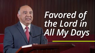 Favored of the Lord in All My Days  Moisés Villanueva  October 2021 General Conference [upl. by Elram]