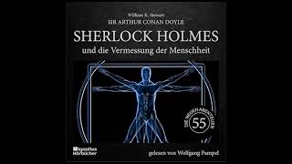 Sherlock Holmes und die Vermessung der Menschheit Die neuen Abenteuer Folge 55  Wolfgang Pampel [upl. by Lechner]