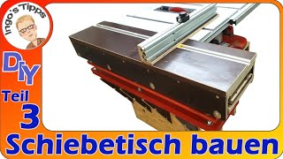 Schiebetisch für Tischkreissäge selber bauen mit Queranschlag DIY Schiebeschlitten Teil 3 IngosTipps [upl. by Scrogan]