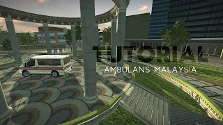 TUTORIAL AMBULANS MALAYSIA  CPM GAMING [upl. by Anahsor]