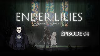 Ender Lilies  Quietus of the Knights  Il faut sauver la sœur   Épisode 04 rediff Twitch [upl. by Georgi]