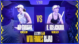 ŚWIĄTEK VS KREJCIKOVA  NA ŻYWO  WTA FINALS W RIJADZIE  03112024r [upl. by Suiremed654]