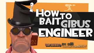 TF2 How to bait gibus engineer [upl. by Tristas813]